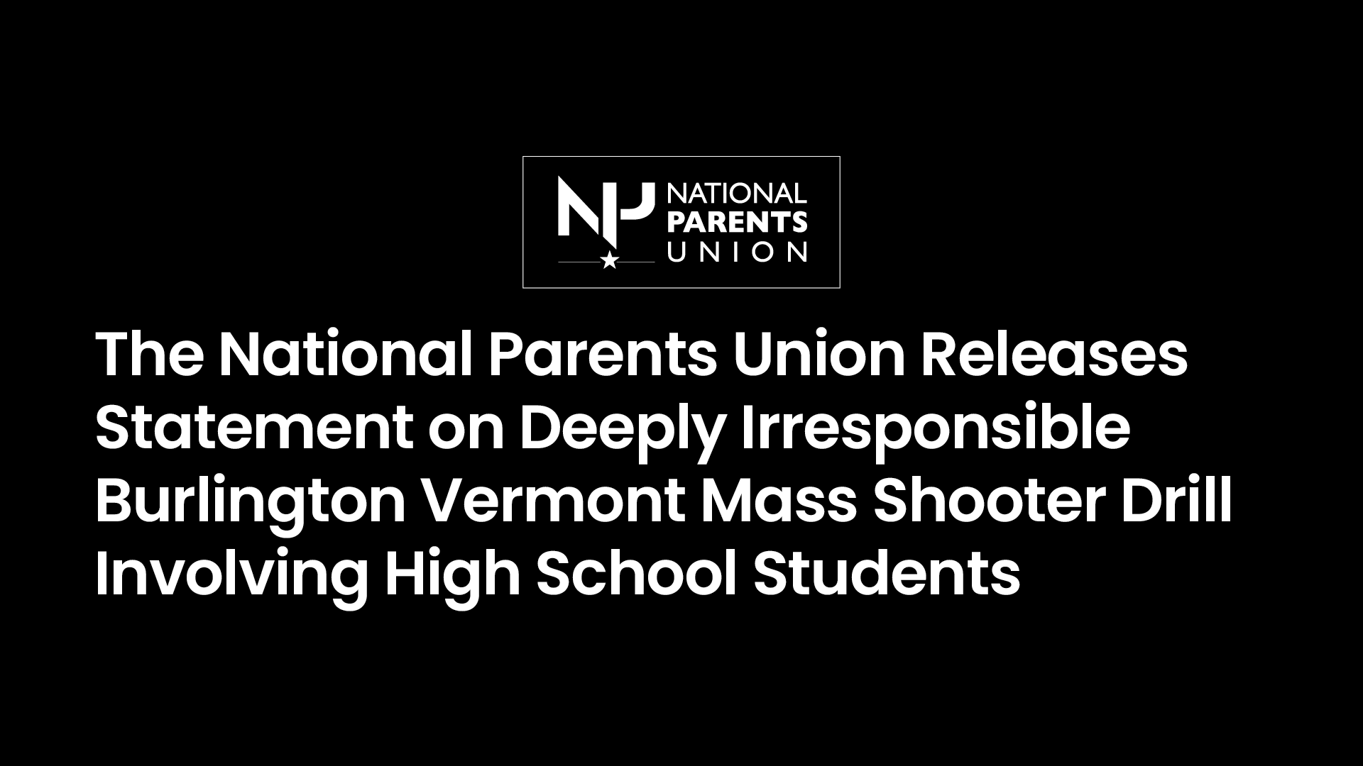 The National Parents Union Releases Statement on Deeply Irresponsible ...